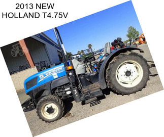 2013 NEW HOLLAND T4.75V