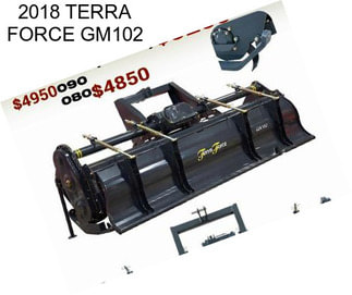 2018 TERRA FORCE GM102
