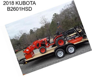 2018 KUBOTA B2601HSD