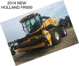 2014 NEW HOLLAND FR850