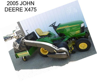 2005 JOHN DEERE X475