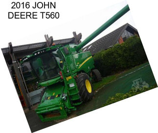 2016 JOHN DEERE T560