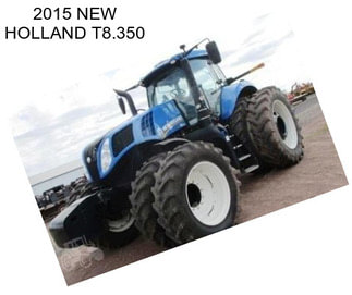2015 NEW HOLLAND T8.350