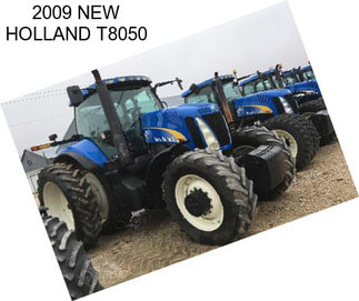 2009 NEW HOLLAND T8050