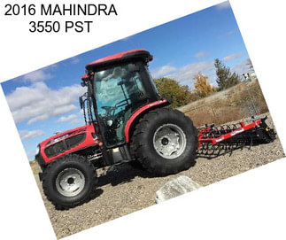 2016 MAHINDRA 3550 PST