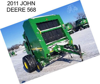 2011 JOHN DEERE 568