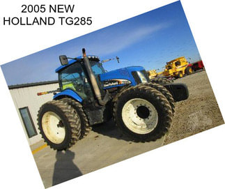 2005 NEW HOLLAND TG285