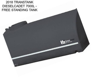 2018 TRANSTANK DIESELCADET 7000L - FREE STANDING TANK