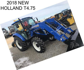 2018 NEW HOLLAND T4.75