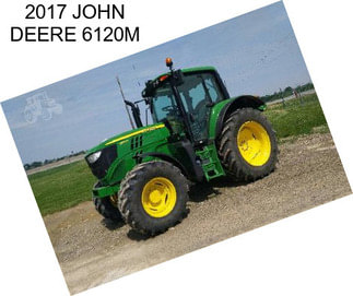 2017 JOHN DEERE 6120M