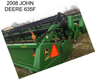 2008 JOHN DEERE 635F