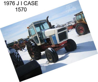 1976 J I CASE 1570