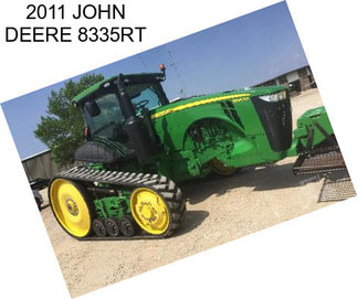 2011 JOHN DEERE 8335RT