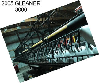 2005 GLEANER 8000