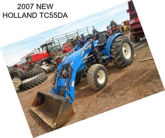 2007 NEW HOLLAND TC55DA