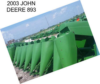 2003 JOHN DEERE 893