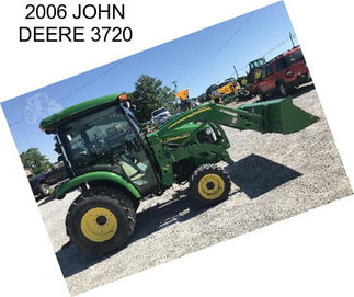 2006 JOHN DEERE 3720