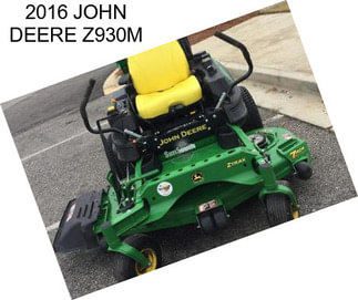 2016 JOHN DEERE Z930M