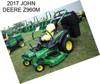 2017 JOHN DEERE Z960M