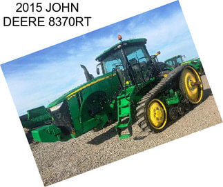 2015 JOHN DEERE 8370RT