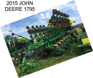 2015 JOHN DEERE 1795