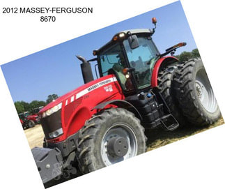 2012 MASSEY-FERGUSON 8670