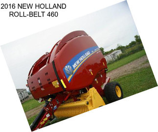 2016 NEW HOLLAND ROLL-BELT 460