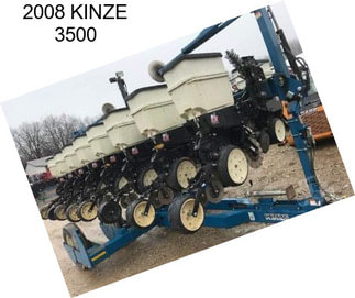 2008 KINZE 3500