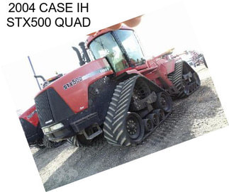 2004 CASE IH STX500 QUAD