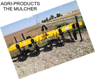 AGRI-PRODUCTS THE MULCHER