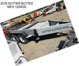 2016 SUTTER BUTTES MFG 1209OD