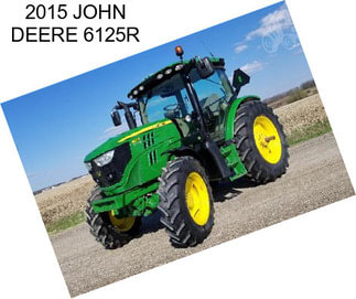 2015 JOHN DEERE 6125R