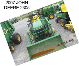2007 JOHN DEERE 2305