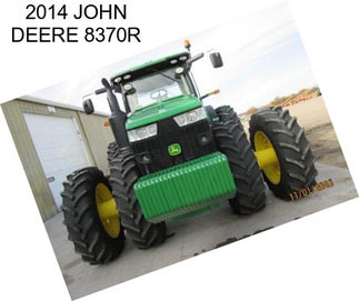 2014 JOHN DEERE 8370R