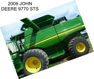 2009 JOHN DEERE 9770 STS