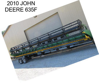 2010 JOHN DEERE 635F