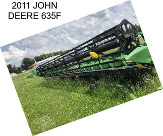 2011 JOHN DEERE 635F