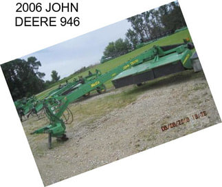 2006 JOHN DEERE 946