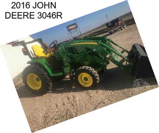 2016 JOHN DEERE 3046R