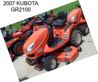 2007 KUBOTA GR2100