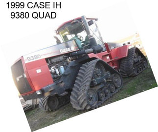 1999 CASE IH 9380 QUAD