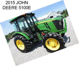 2015 JOHN DEERE 5100E