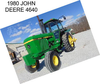 1980 JOHN DEERE 4640