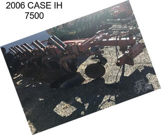 2006 CASE IH 7500