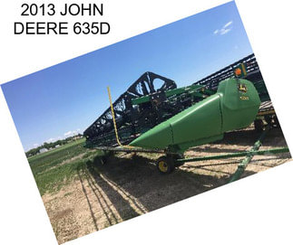 2013 JOHN DEERE 635D