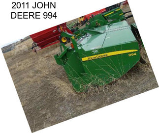 2011 JOHN DEERE 994