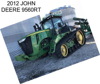 2012 JOHN DEERE 9560RT