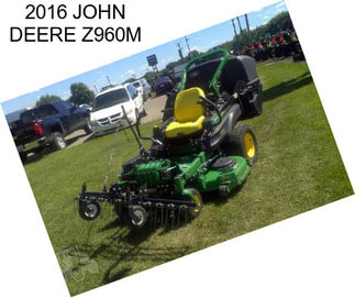 2016 JOHN DEERE Z960M