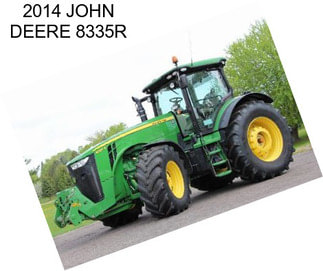 2014 JOHN DEERE 8335R