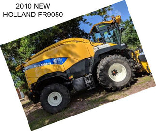 2010 NEW HOLLAND FR9050